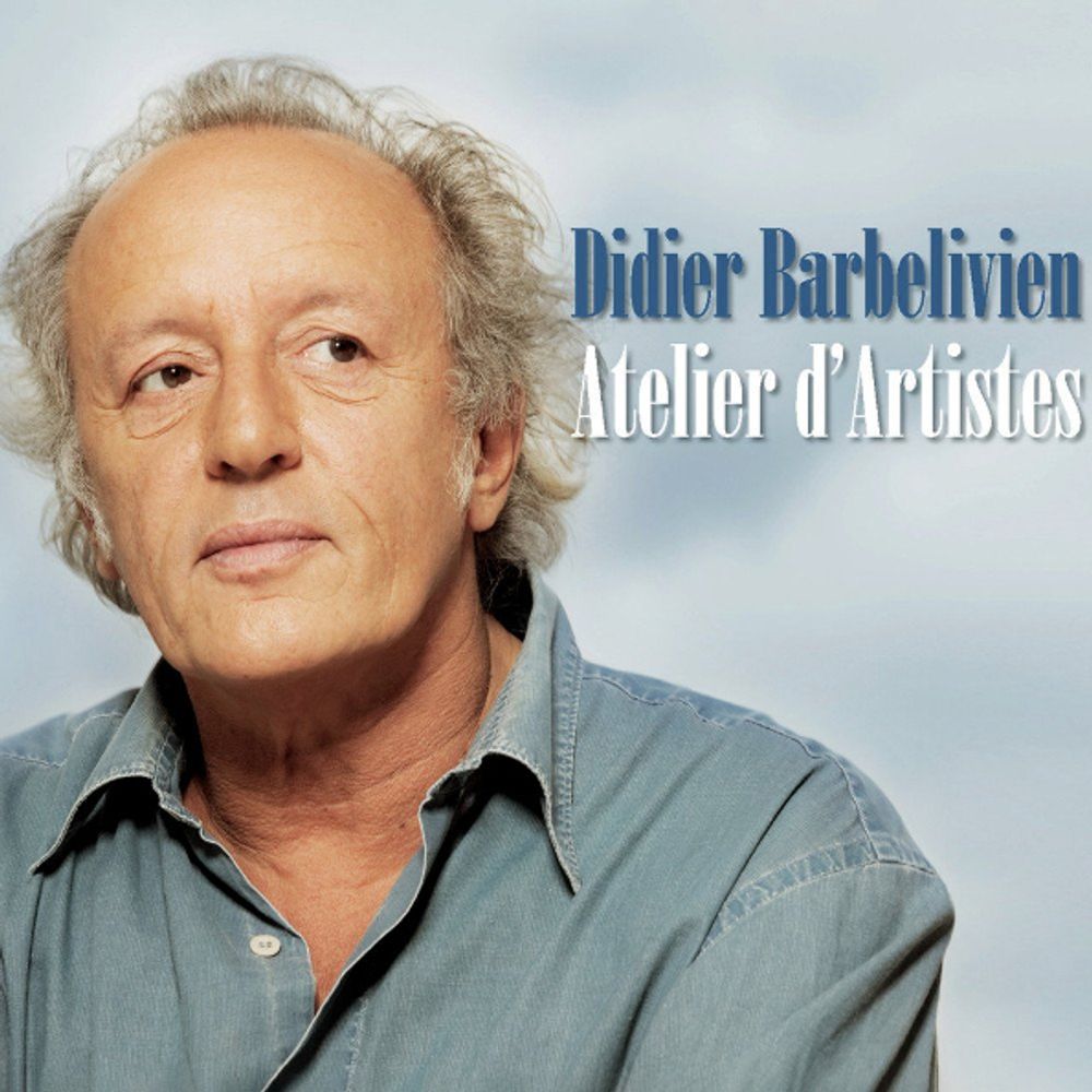 Didier Barbelivien / Atelier D&#39;Artistes (CD)