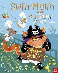 Shifty McGifty and Slippery Sam - Pirates Ahoy! (Hardback)