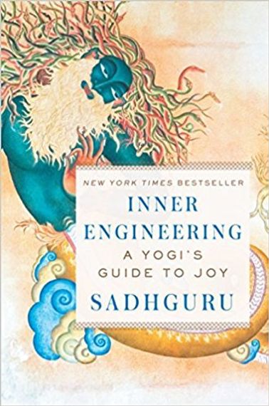 Inner Engineering: A Yogi&#39;s Guide to Joy