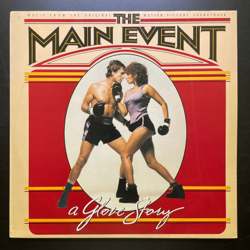 The Main Event - Music From The Original Motion Picture Soundtrack (Голландия 1979г.)