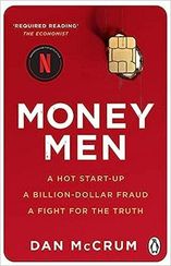 Money Men A Hot Startup, A Billion Dollar Fraud, A Fight for the Truth