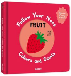 Fruit - Follow Your Nose. Colours and Scents