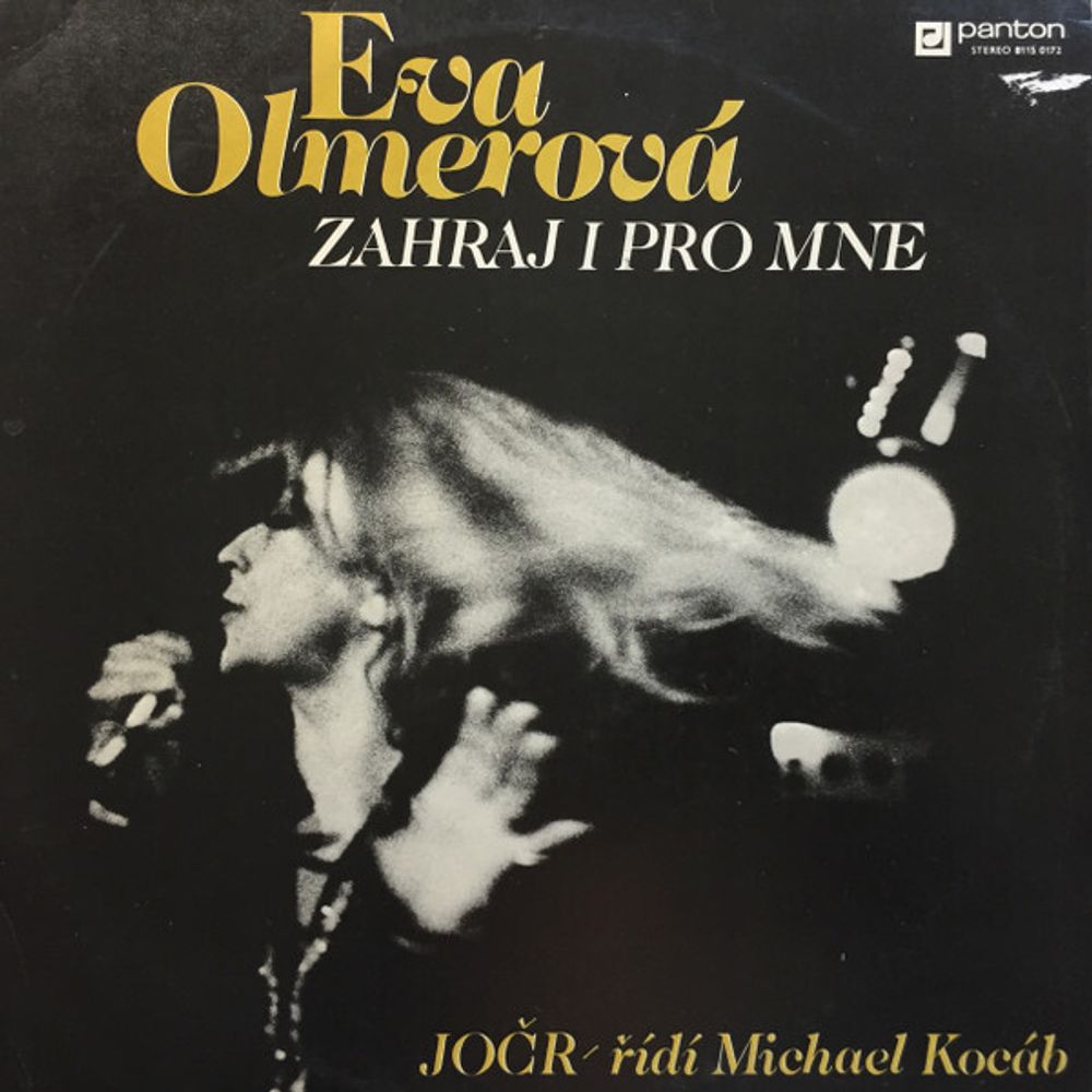 Eva Olmerová, JOČR* řídí Michael Kocáb – Zahraj I Pro Mne