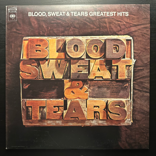 Blood, Sweat And Tears - Blood, Sweat And Tears Greatest Hits (Канада)