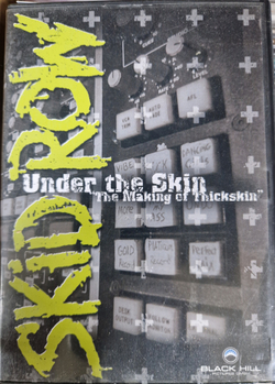DVD: Skid Row — «Under The Skin - "The Making Of Thickskin"» (2003)