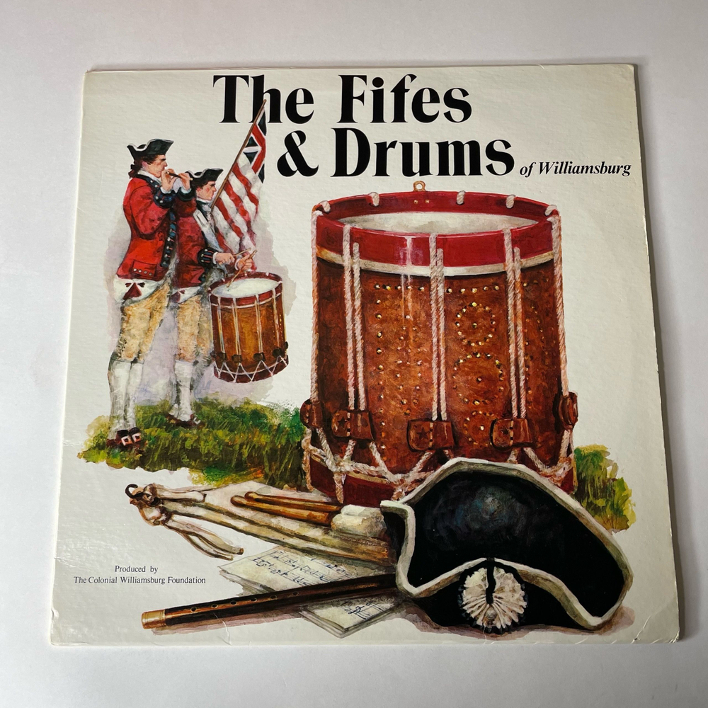 Винтажная виниловая пластинка LP The Fifes and Drums Of Williamsburg (США 1975)