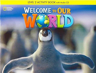 Welcome to Our World 2 Activity Book with Audio CD