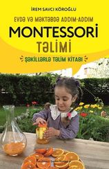 Evdə və məktəbdə addım-addım montessori təlimi