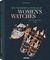 The Wonderful World of Women’s Watches