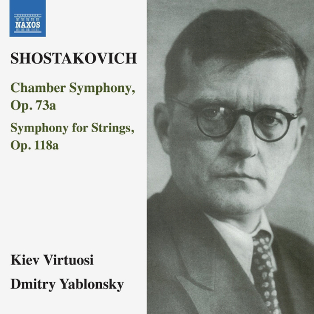 Kiev Virtuosi, Dmitry Yablonsky / Shostakovich: Chamber Symphony, Op. 73a, Symphony For Strings, Op. 118a (CD)
