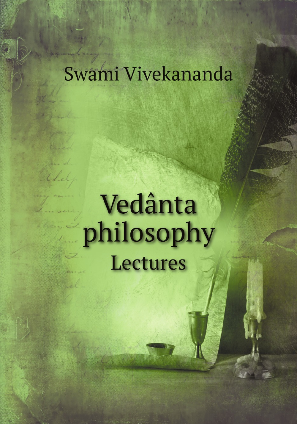 Vedânta philosophy. Lectures | Swami Vivekananda