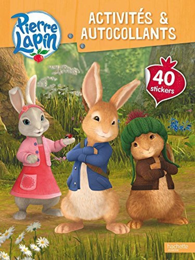 Activités et autocollants Pierre Lapin - Avec 40 stickers