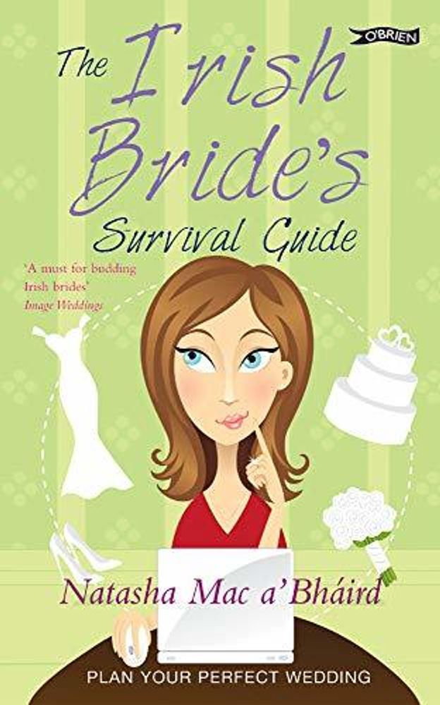 The Irish Bride&#39;s Survival Guide