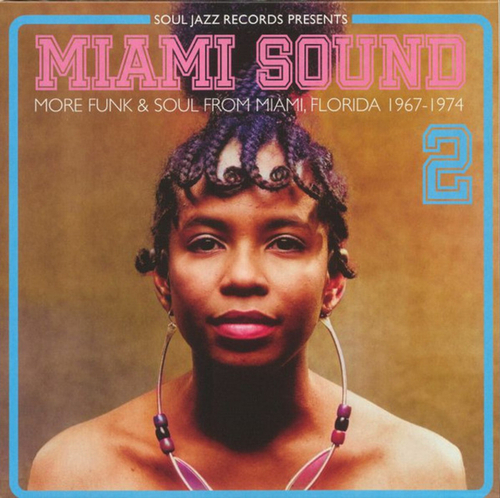 V/A - Miami Sound 2: More Funk & Soul From Miami, Florida 1967-1974