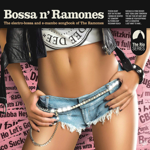 Сборник / Bossa n' Ramones - The Electro-Bossa And E-Mambo Songbook Of The Ramones (CD)