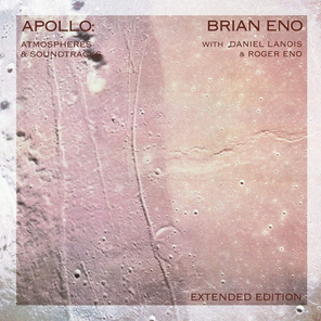 Brian Eno With Daniel Lanois & Roger Eno / Apollo: Atmospheres & Soundtracks + For All Mankind (Extended Edition)(2LP)