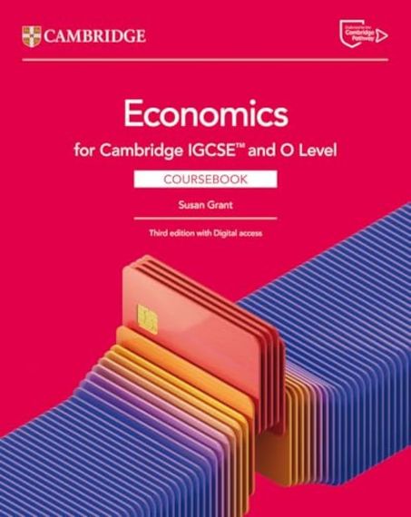Cambridge IGCSE™ and O Level
Economics Coursebook with Digital
Access (2 Years)