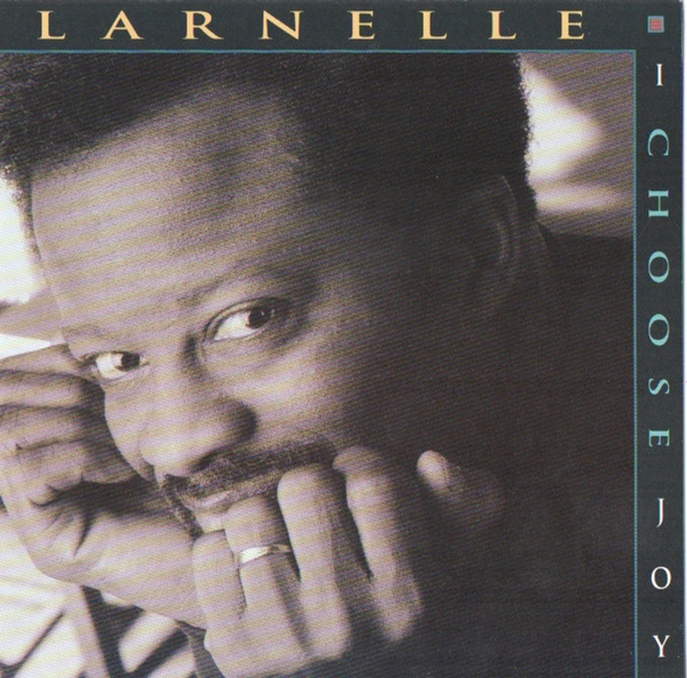 CD: Larnelle Harris — «» I Choose Joy (1992)