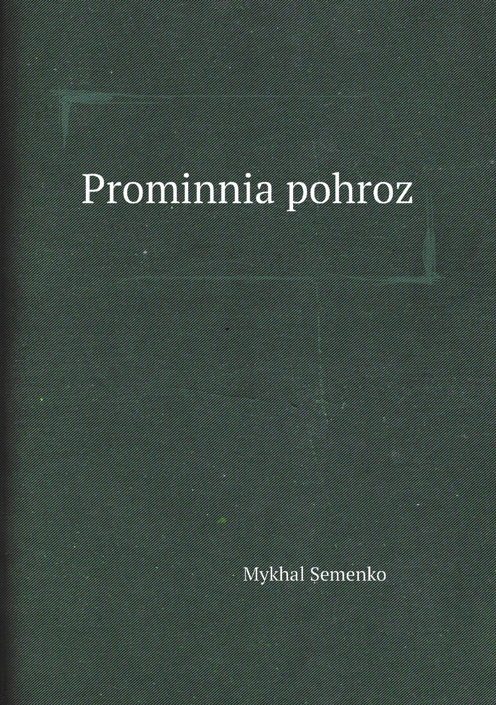 Prominnia pohroz | Mykhal Semenko