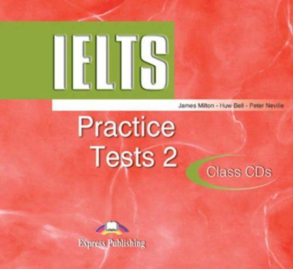 *БЕСПЛАТНО IELTS Practice Tests 2. Audio CDs (set of 2). Аудирование