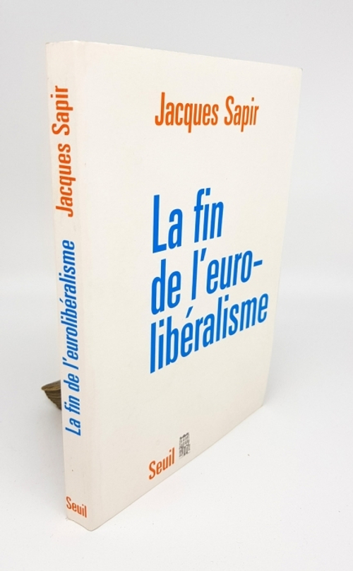 "La Fin de l Euro-liberalisme (Конец евро-либерализма)". Jacques Sapir (Жак Сапир)