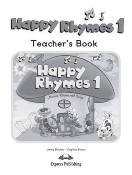 Happy Rhymes 1. Teacher's Book. Книга для учителя.