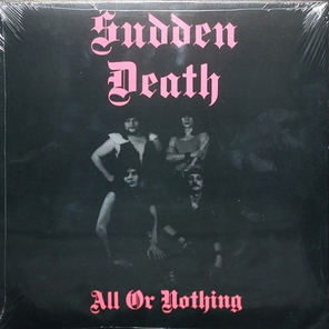 Sudden Death / All Or Nothing (LP)
