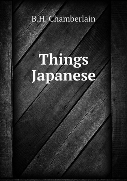 Things Japanese | B.H. Chamberlain