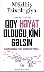 Müdhiş Psixologiya - Qoy həyat olduğu kimi gəlsin