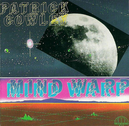 CD: Patrick Cowley — «Mind Warp» (1992)