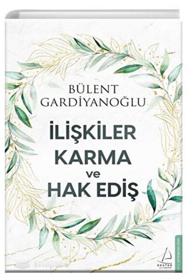 İlişkiler Karma ve Hak Ediş