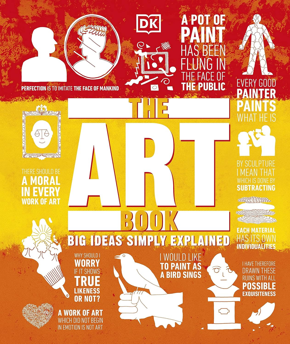 The Art Book: Big Ideas Simply Explained Hardcover