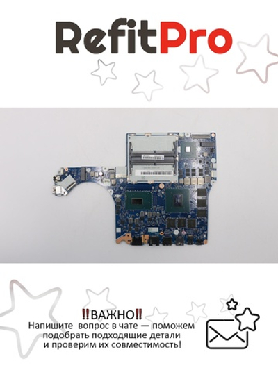 Материнская плата для ноутбука Lenovo Legion Y530-15ICH-1060 L81LBWINI78750HGTX1060 6G60HZ (5B20S91763), оригинал
