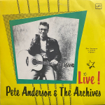 Pete Anderson & The Archives / Live! (LP)