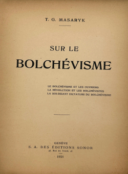 T.G. Masaryk. Sur le bolchйvisme: Le bolchйvisme et les ouvriers... 1921