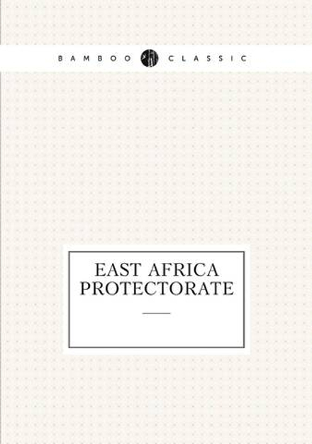 East Africa Protectorate | Robert William Hamilton