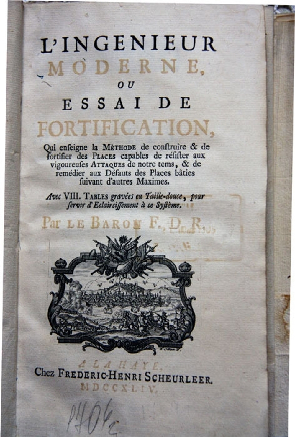 "Lingenieur moderne, ou Essai de fortification". Par. le Baron F. D.R. 1744 г.