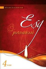 “Eşq pərvanəsi” - Mövlana Cəlaləddin Rumi