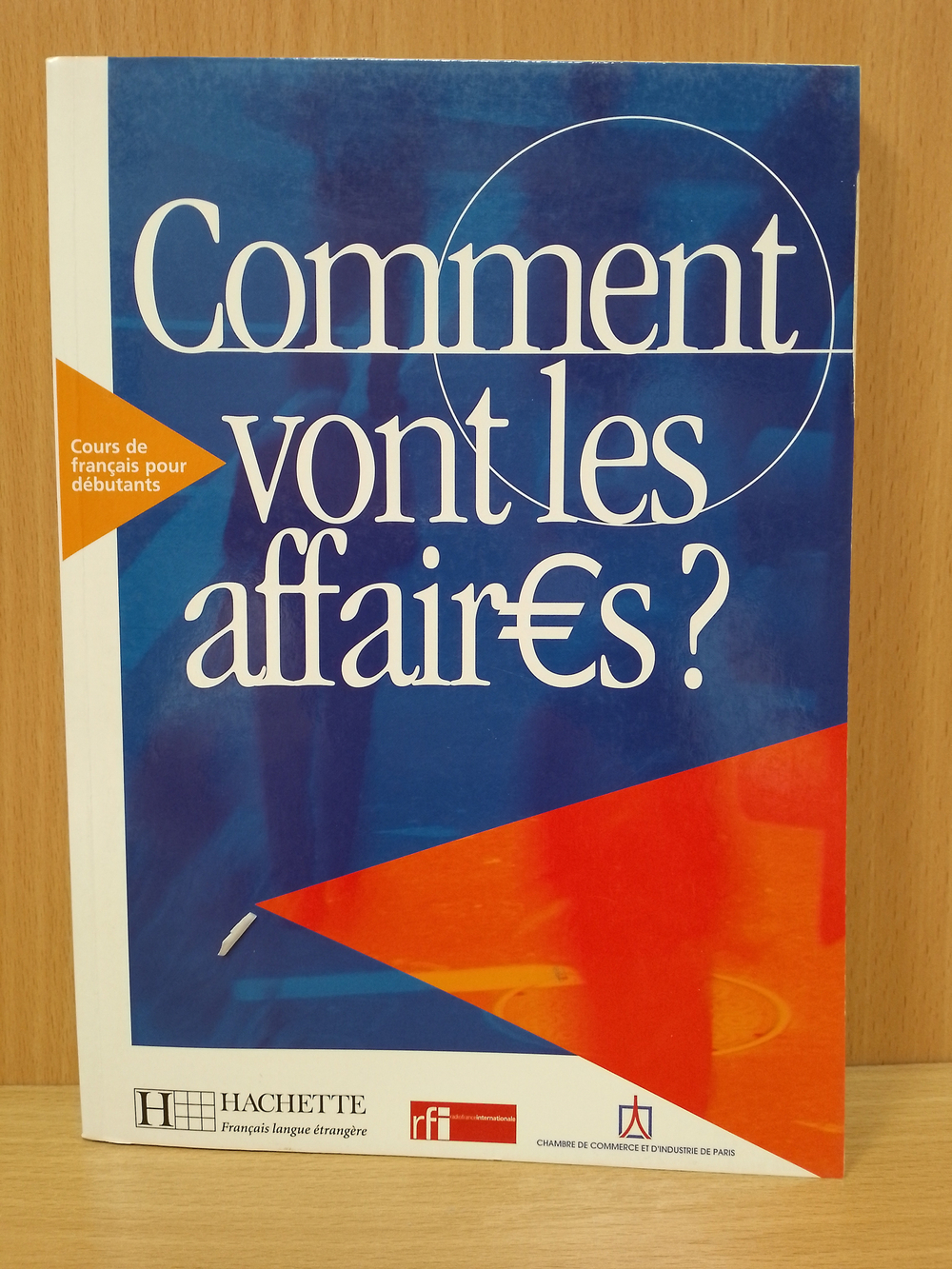 Comment vont les affaires? - Livre de l'élève