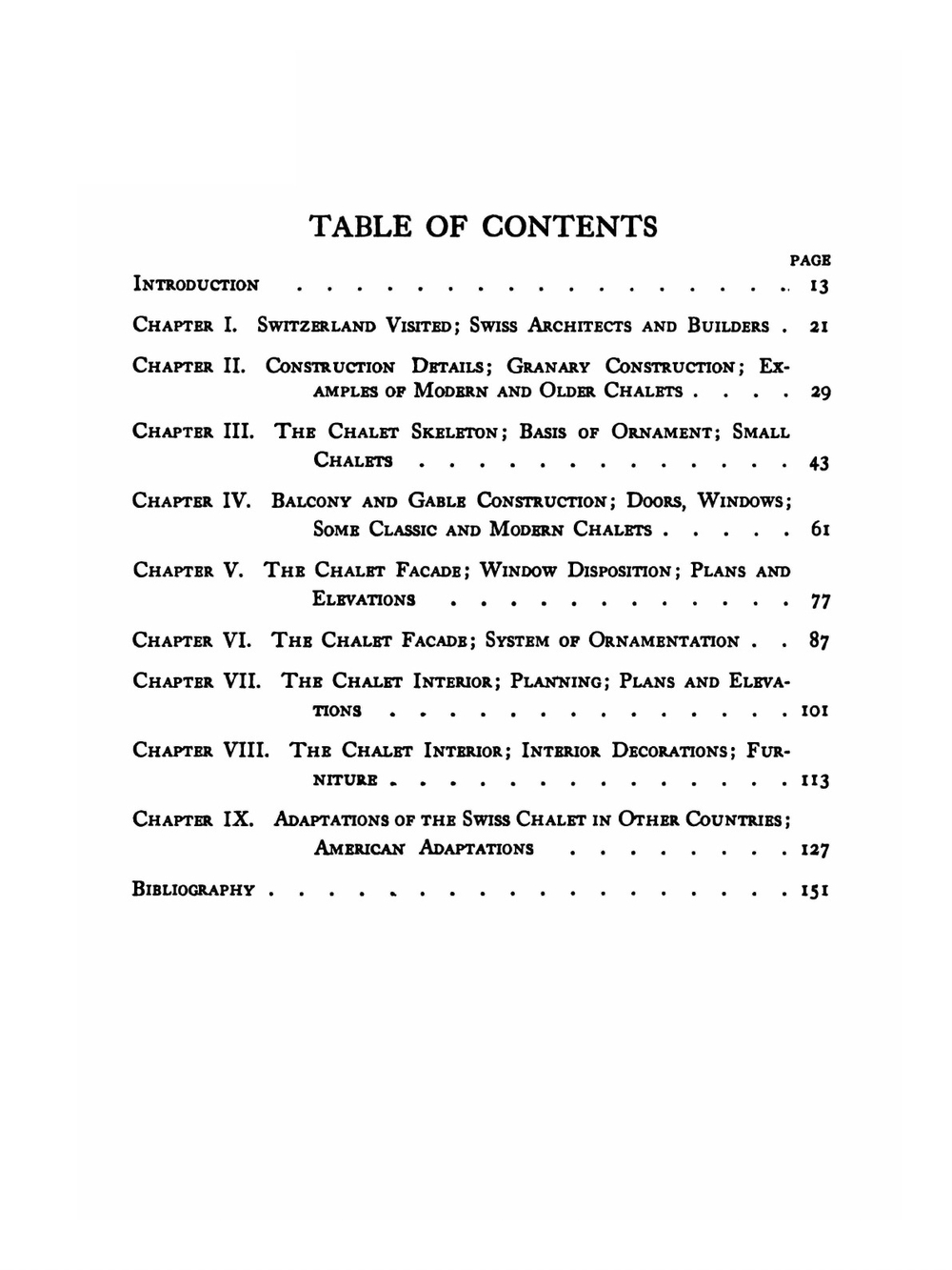 The Swiss chalet book. A minute analysis and reproduction of the chalets of Switzwerland, obtained by a special visit to that country, its architects, and its chalet homes | William Sumner Barton Dana
