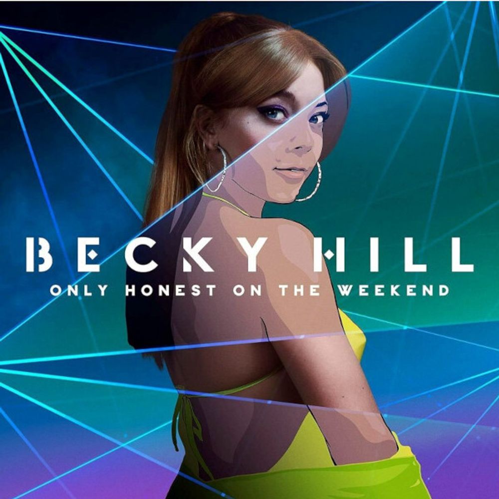 Becky Hill / Only Honest On The Weekend (LP)