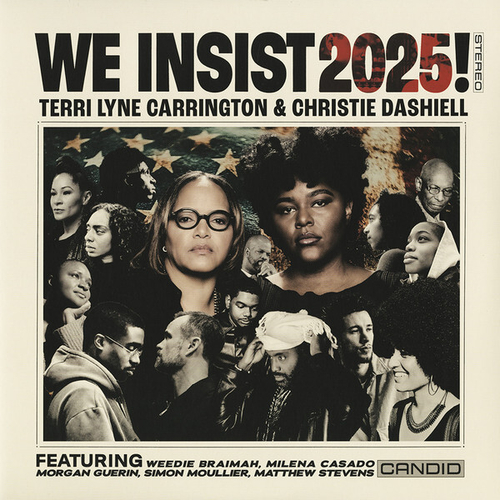 Terri Lyne Carrington & Christie Dashiell - We Insist 2025!
