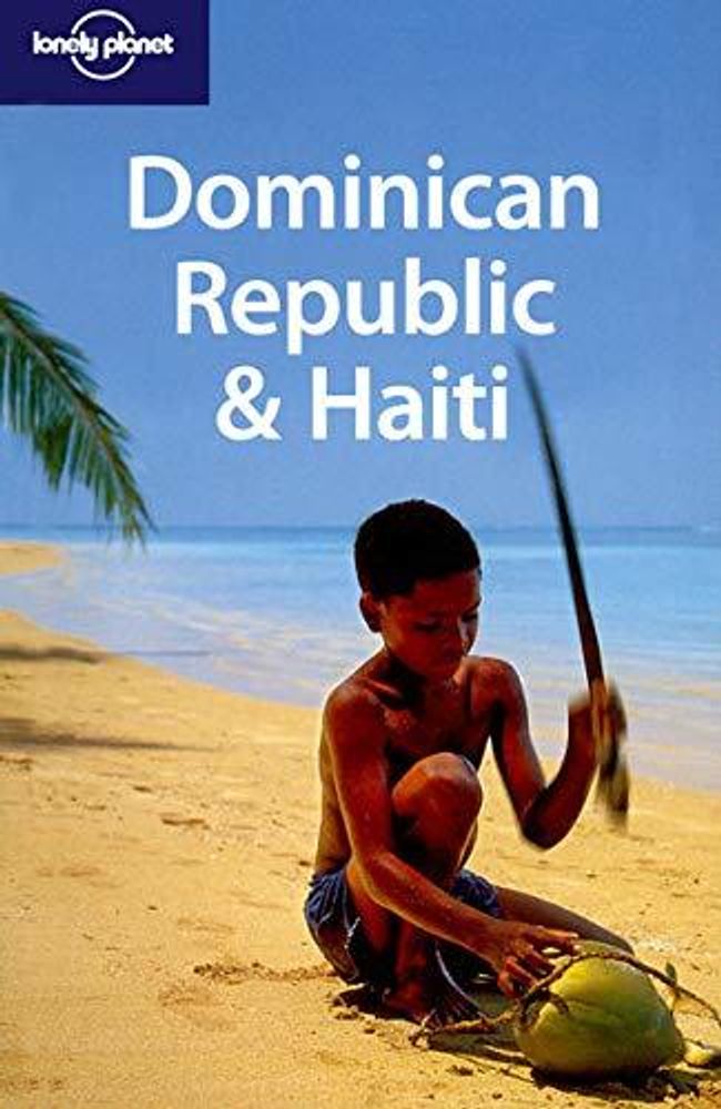 LP Guide: Dominican Republic &amp; Haiti   4Ed
