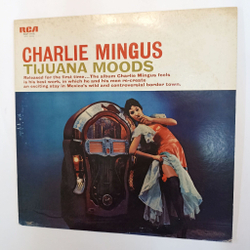 Винтажная виниловая пластинка Charlie Mingus Tijuana Moods (Japan 1976)