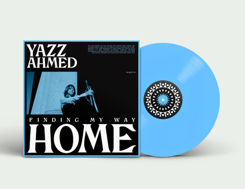 Yazz Ahmed - Finding My Way Home - Light Blue Vinyl