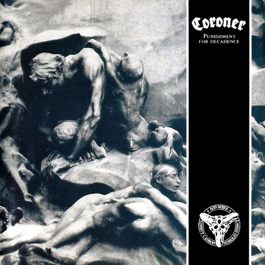CORONER - PUNISHMENT FOR DECADENCE (LP)