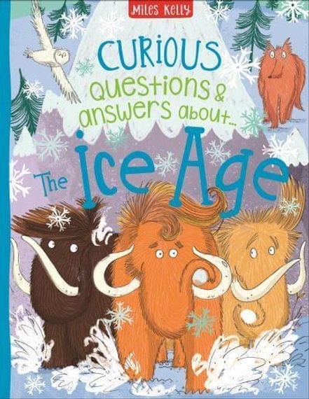 Curious Questions &amp; Answers About The Ice Age
