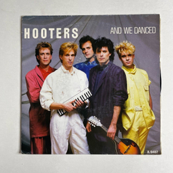 Винтажная виниловая пластинка LP The Hooters And We Danced (Holland 1985) 7 дюймов, 45 RPM, Single