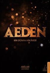 Aeden. Bir Dünya Hikayesi