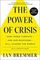 The Power of Crisis